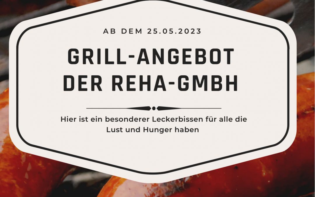 Grillangebot der Reha GmbH